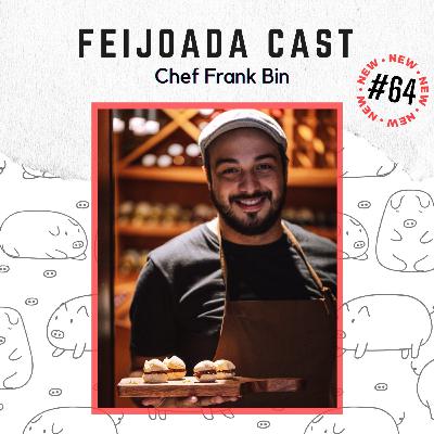 #64: Chef Frank Bin #64: Chef Frank Bin