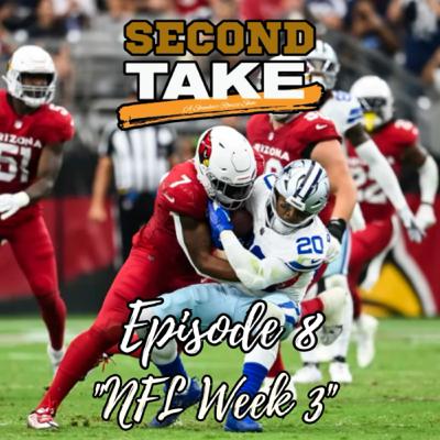 EP 8: NFL Week 3