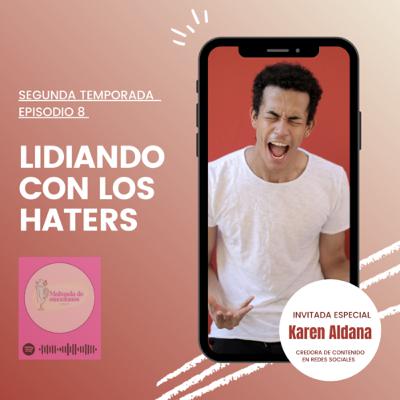 Lidiando con los HATERS