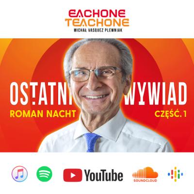 E1T1 | #265 - Ostatni wywiad z Romanem Nachtem! 🌟 Część 1