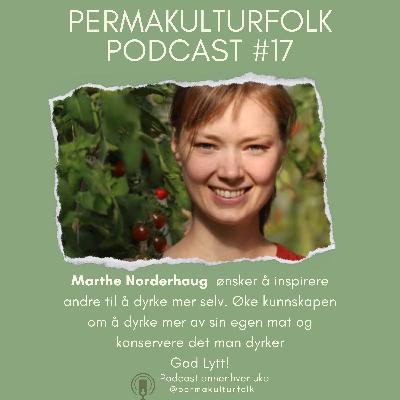 Permakulturfolk #17 Marthe Norderhaug