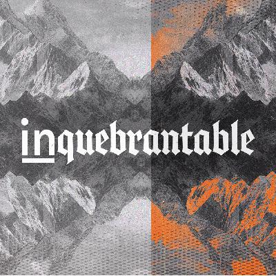 Inquebrantable | Parte 2