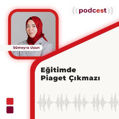 Eğitimde Piaget çıkmazı