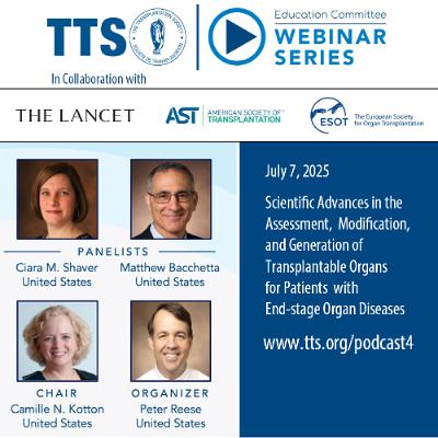 Episode 4: Scientific Advances in the Assessment, Modification, and Generation of Transplantable Organs for Patients with End-stage Organ Diseases Episode 4: Scientific Advances in the Assessment, Modification, and Generation of Transplantable Organs for Patients with End-stage Organ Diseases