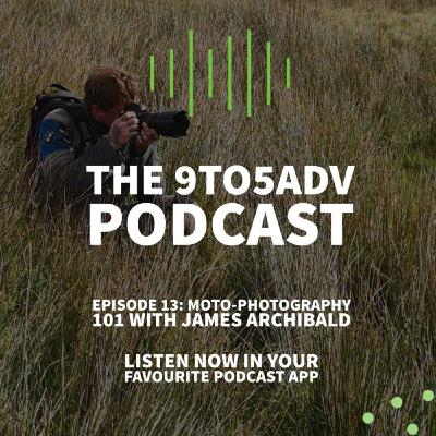 13 - Moto-Photography 101 with James Archibald