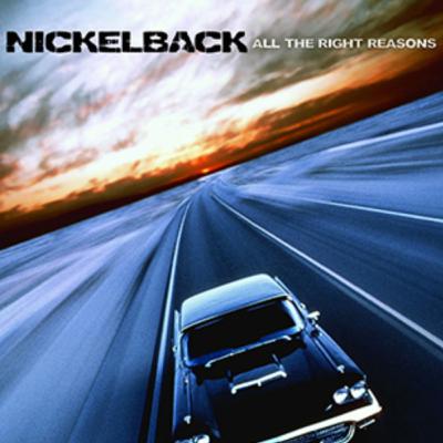 Nickelback - All the Right Reasons