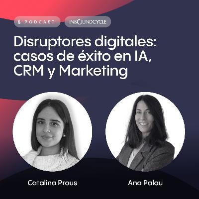 #556 Ana Palou, CRM & Lifecycle Manager en Líbere: CRM y ciclo de vida del cliente: Las claves para fidelizar