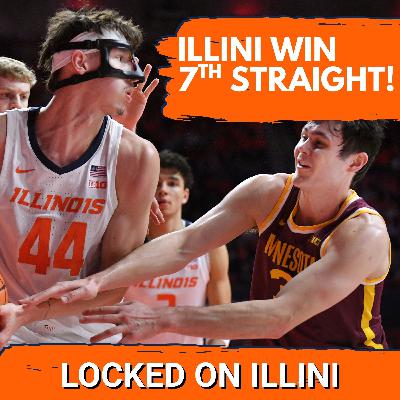 LIVE POSTGAME: Illini Win Their Seventh Straight in Battle vs Minnesota | Illini Podcast LIVE POSTGAME: Illini Win Their Seventh Straight in Battle vs Minnesota | Illini Podcast