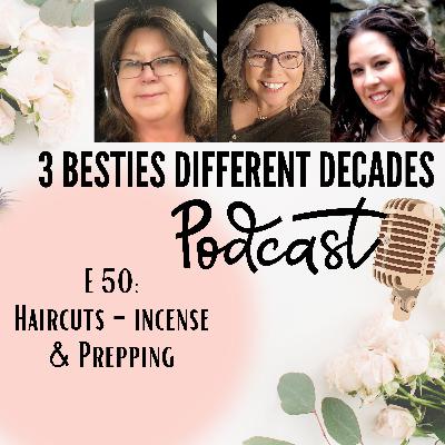 E:50 Haircuts - Incense - Prepping. Are you prepared? E:50 Haircuts - Incense - Prepping. Are you prepared?