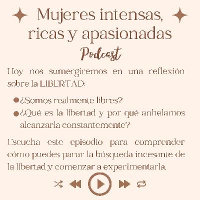 La Libertad de ser tu misma