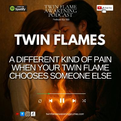 Is Your Twin Flame Choosing Someone Else? How To Handle the Pain & Fear