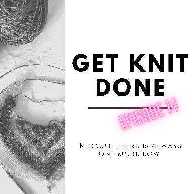 Ep 014: Our very first Desert Island Knits