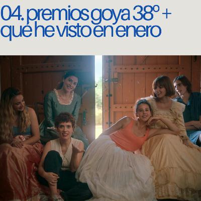 Especial premios goya 2024 + qué he visto en enero | No me cuentes películas 1x04