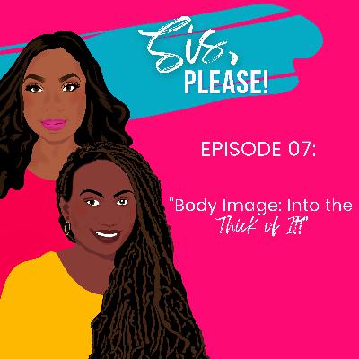 Body Image: Into the Thick of It