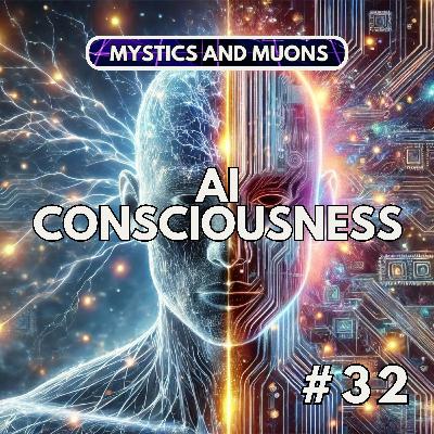 32: AI Consciousness and Homo Sapiens as the AI of the Mineral World