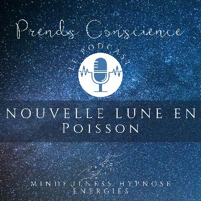 Méditation de Nouvelle Lune en Poisson, s'ancrer pour mieux se connecter Méditation de Nouvelle Lune en Poisson, s'ancrer pour mieux se connecter