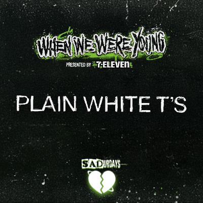 SADurdays When We Were Young Festival minipod - special guest Plain White T's SADurdays When We Were Young Festival minipod - special guest Plain White T's