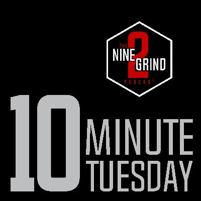 10 Minute Tuesday - The First Day 10 Minute Tuesday - The First Day