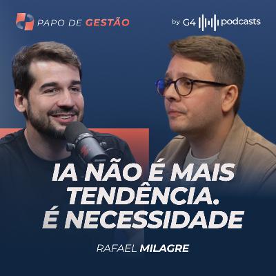 IA NA PRÁTICA: COMO GERAR RESULTADOS REAIS COM INTELIGÊNCIA ARTIFICIAL | PAPO DE GESTÃO