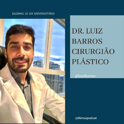 #027 Entrevista com Dr. Luiz Barros Cirurgião Plástico