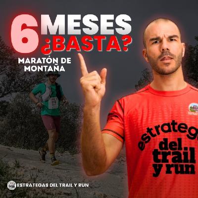 #264 La preparación correcta para tu maratón de montaña