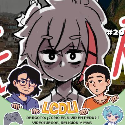 🎙️ Dejigoto; ¿como es vivir en Perú? | Videojuegos, Religión y más💥- Ep. 20