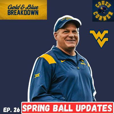 WVU Spring Camp Updates, Chad Scott's Replacement, Wren Baker Letter | Ep. 26: Gold & Blue Breakdown