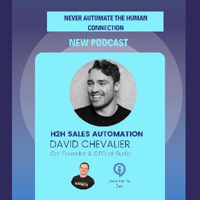 Ep 5 - David Chevalier CEO, Surfe: Never Automate the Human Connection