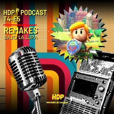 🎙HDP PODCAST- T4 E5- REMAKES BAJO LA LUPA