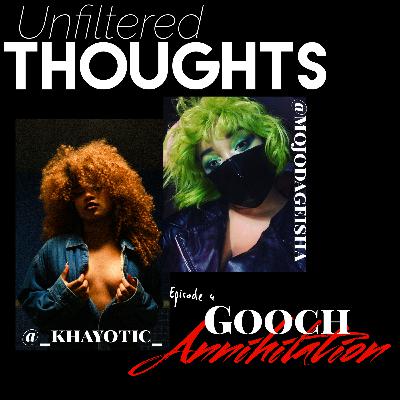 Gooch Annihilation w/ @Mojodageisha & @_khayotic_ Gooch Annihilation w/ @Mojodageisha & @_khayotic_