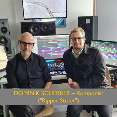 Dominik Scherrer - Komponist ("Ripper Street", "Requiem") - Mini Episode (Deutsch/German) Dominik Scherrer - Komponist ("Ripper Street", "Requiem") - Mini Episode (Deutsch/German)