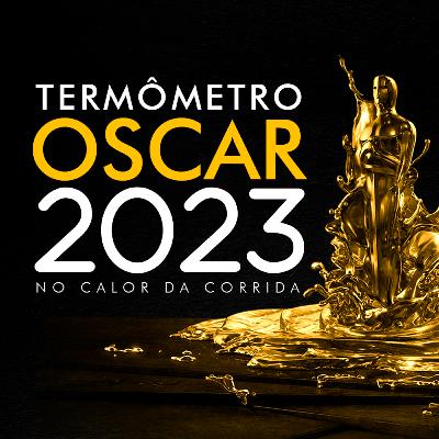 HORA DA TEMPERATURA - VOL. 24 | PODCAST DO TERMÔMETRO OSCAR