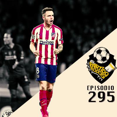 Ep 295: Cual es el camino que debe tomar la Champions para terminar la competicion?