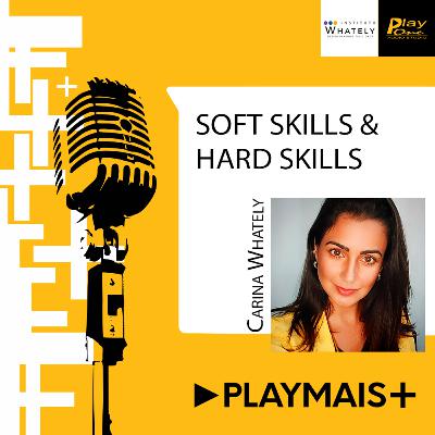 Play Mais #15 - Hard Skills & Soft Skills Play Mais #15 - Hard Skills & Soft Skills