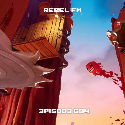 Rebel FM Episode 694 - 03/13/2026