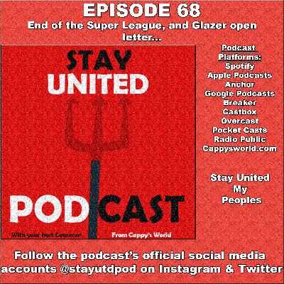 The Stay United Podcast #68 - End of the Super League and Glazer open letter..
