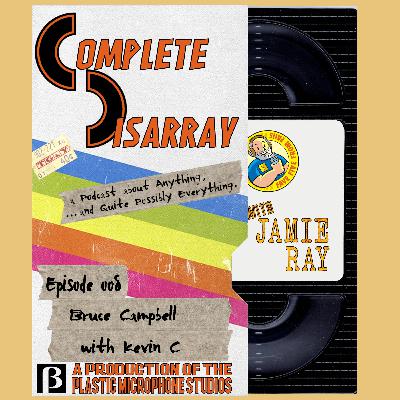 CDWJR Ep008 Bruce Campbell with Kevin C. CDWJR Ep008 Bruce Campbell with Kevin C.