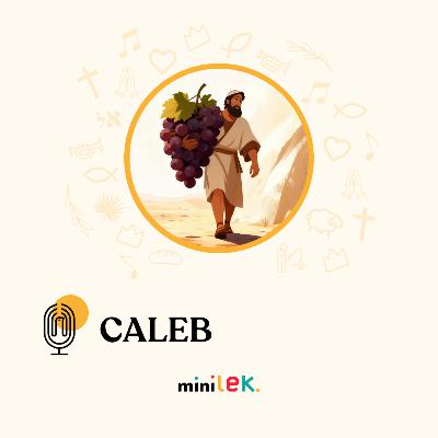 Caleb, courage et foi - Le Temps des Mini' Caleb, courage et foi - Le Temps des Mini'
