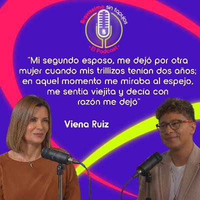 Sobreviví al abandono, la enfermedad y la soledad: Viena Ruiz en Bravíssimo Sin Tapujos el Podcast