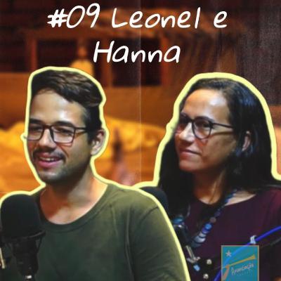 #09 - Leonel e Hanna