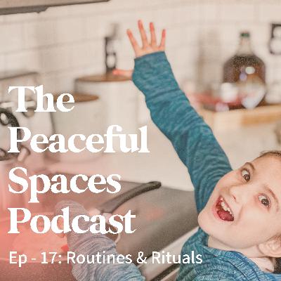Routines & Rituals Routines & Rituals