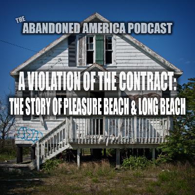 The Story of Pleasure Beach and Long Beach: A Violation of the Contract
