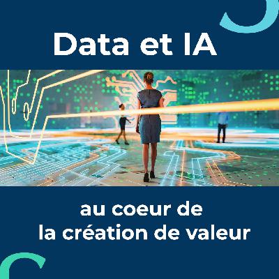 Créer de la valeur avec la data et l’IA