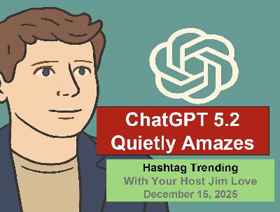 OpenAI GPT-5.2 Launch, Google's AI Expansion