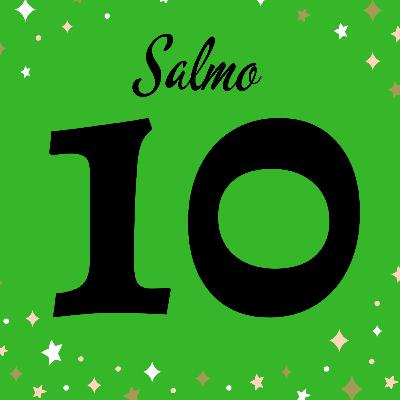SALMO 10, PARA QUITAR TODA ENFERMEDAD