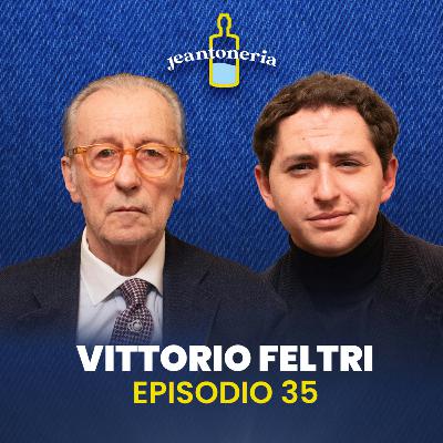 Ep.35 Vittorio Feltri