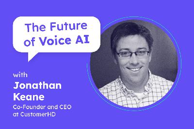 AI-powered service starts with people | Jonathan Keane (Co-Founder and CEO at CustomerHD) AI-powered service starts with people | Jonathan Keane (Co-Founder and CEO at CustomerHD)