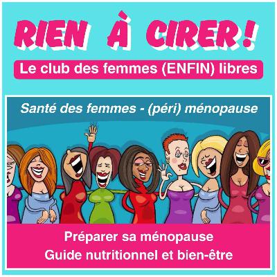 Préparer sa ménopause : guide nutritionnel et bien être