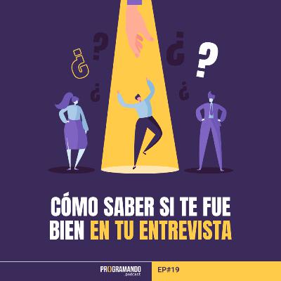 Como saber si te fue bien en tu entrevista