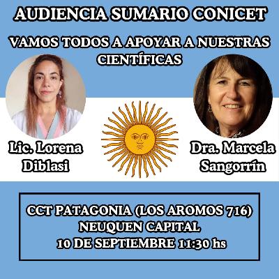 Ciencia bajo presión: Invest. Sangorrín y Diblasi frente al sumario del CONICET